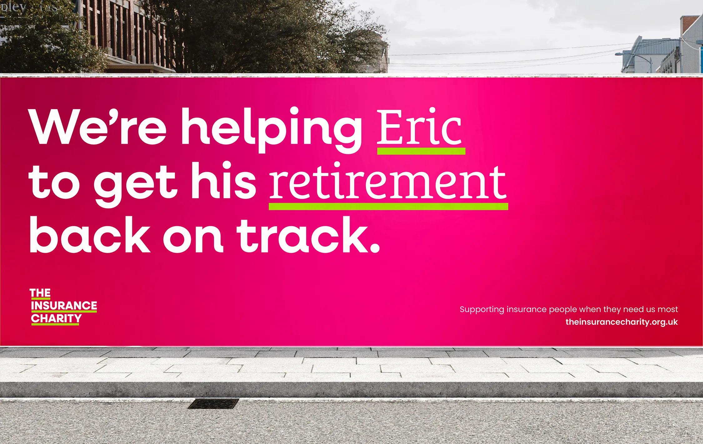 Wall advertisement with the caption 'we're helping Eric to get his retirement back on track'